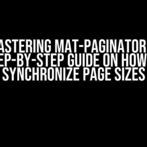 Mastering mat-paginator: A Step-by-Step Guide on How to Synchronize Page Sizes